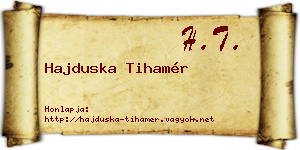 Hajduska Tihamér névjegykártya